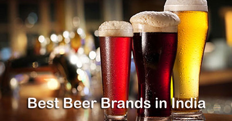 best beer brands in india